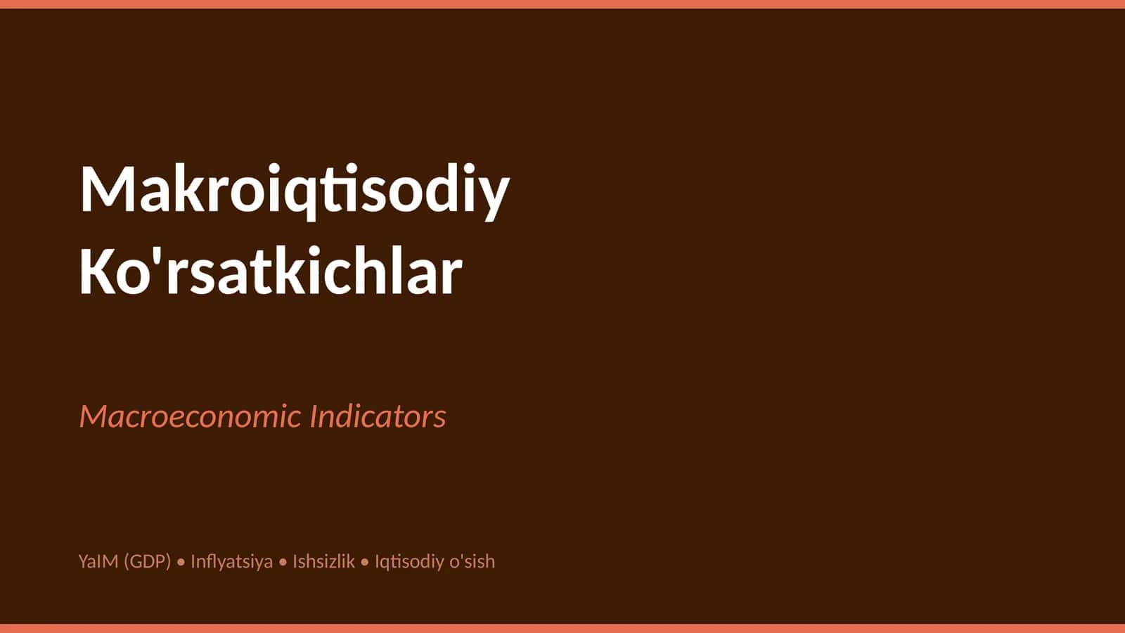 Makroiqtisodiy Ko'rsatkichlar