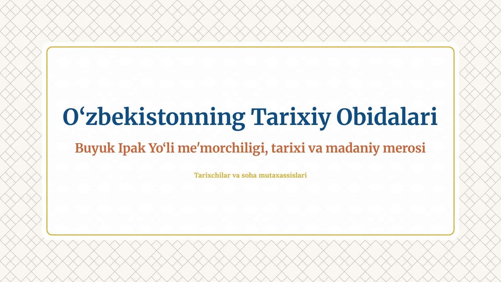 O‘zbekistonning Tarixiy Obidalari