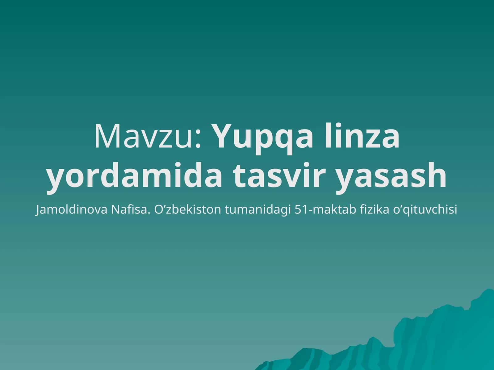 Yupqa linza yordamida tasvir yasash