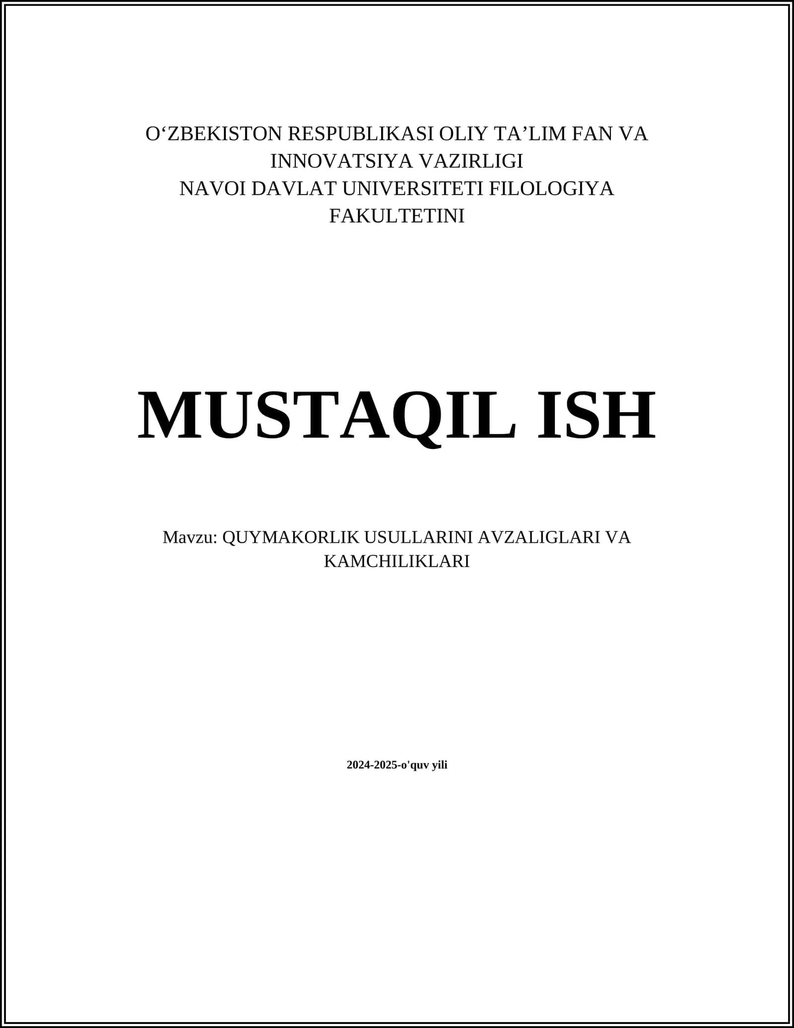 MUSTAQIL ISH Mavzu: QUYMAKORLIK USULLARINI AVZALIGLARI VA KAMCHILIKLARI