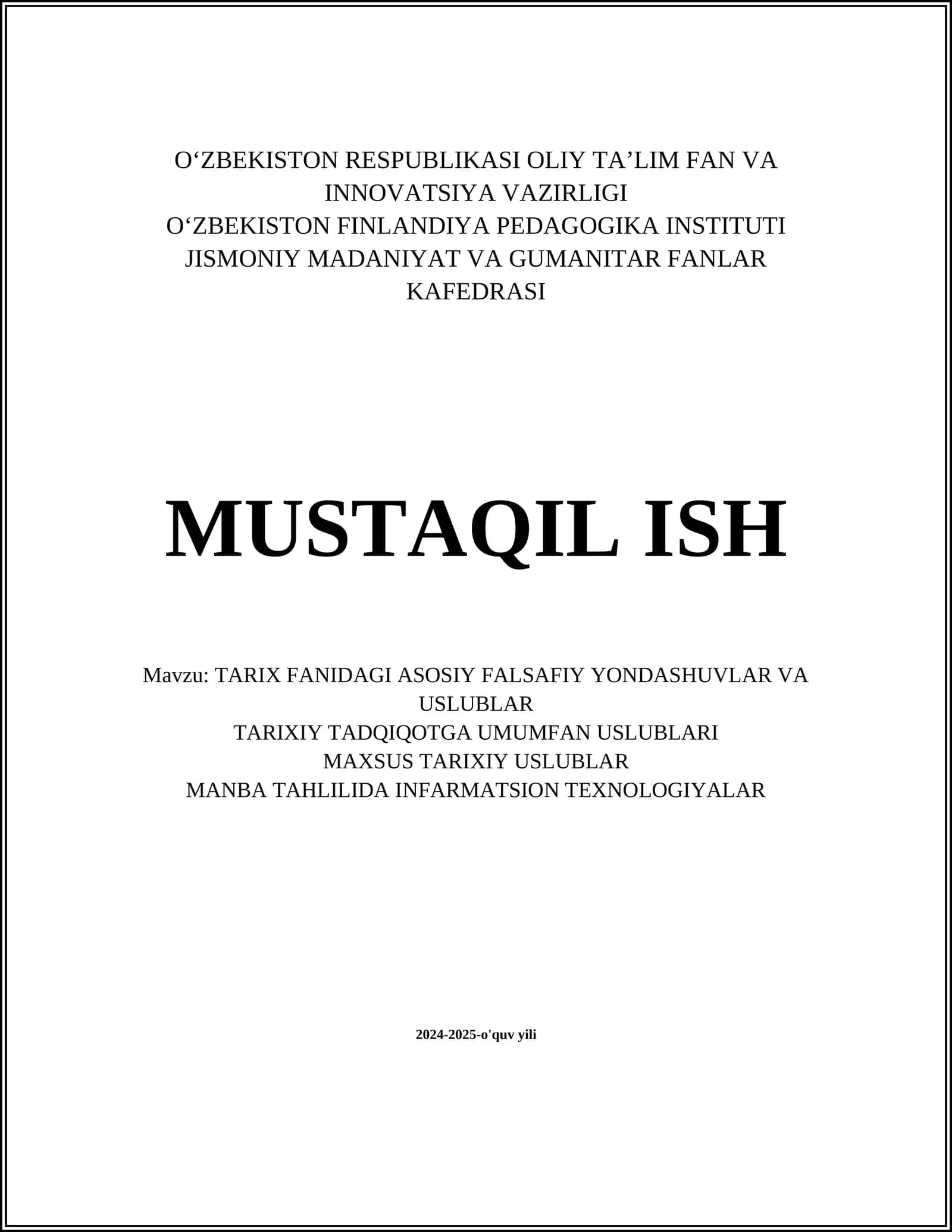 TARIX FANIDAGI ASOSIY FALSAFIY YONDASHUVLAR VA USLUBLAR