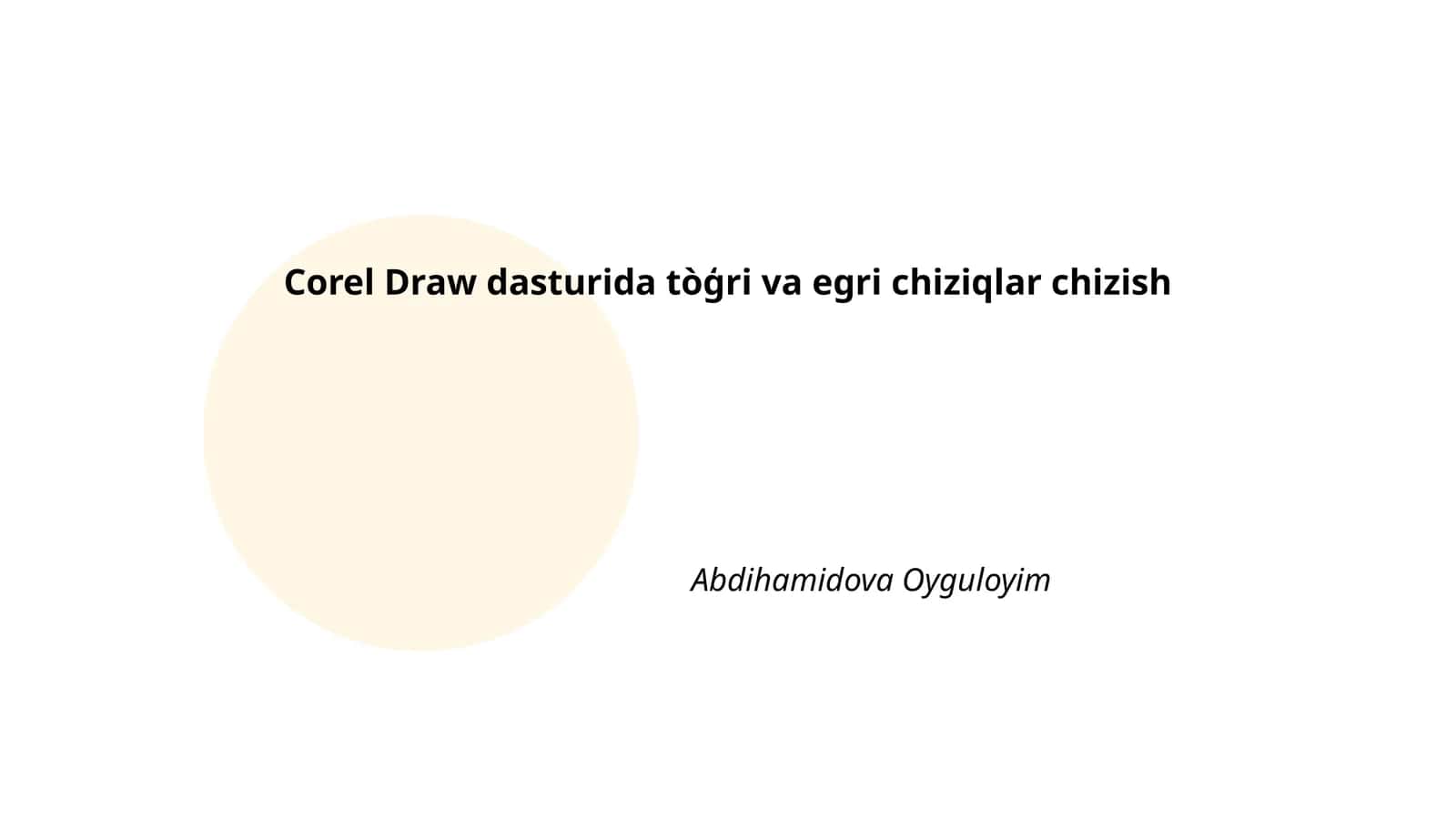 Corel Draw dasturida tòģri va egri chiziqlar chizish