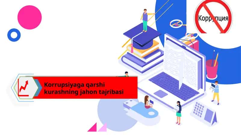 Korrupsiyaga qarshi kurashning jahon tajribasi
