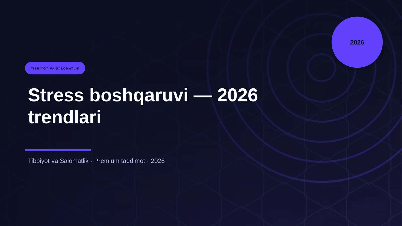 Stress boshqaruvi — 2026 trendlari