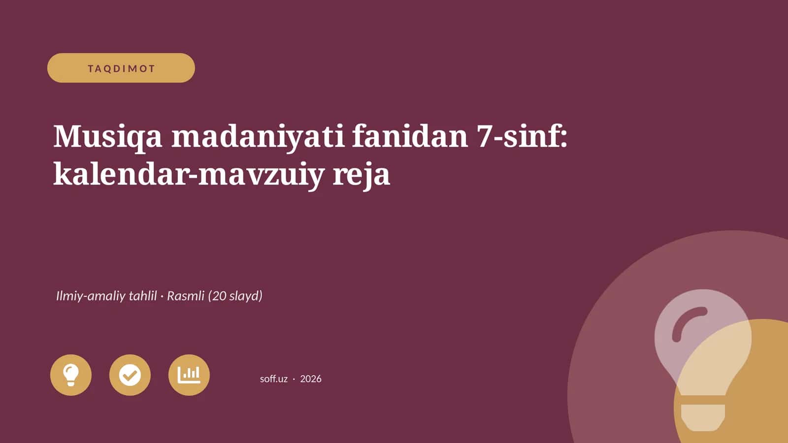 Musiqa madaniyati fanidan 7-sinf: kalendar-mavzuiy reja