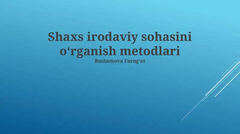 Shaxs irodaviy sohasini oʻrganish metodlari