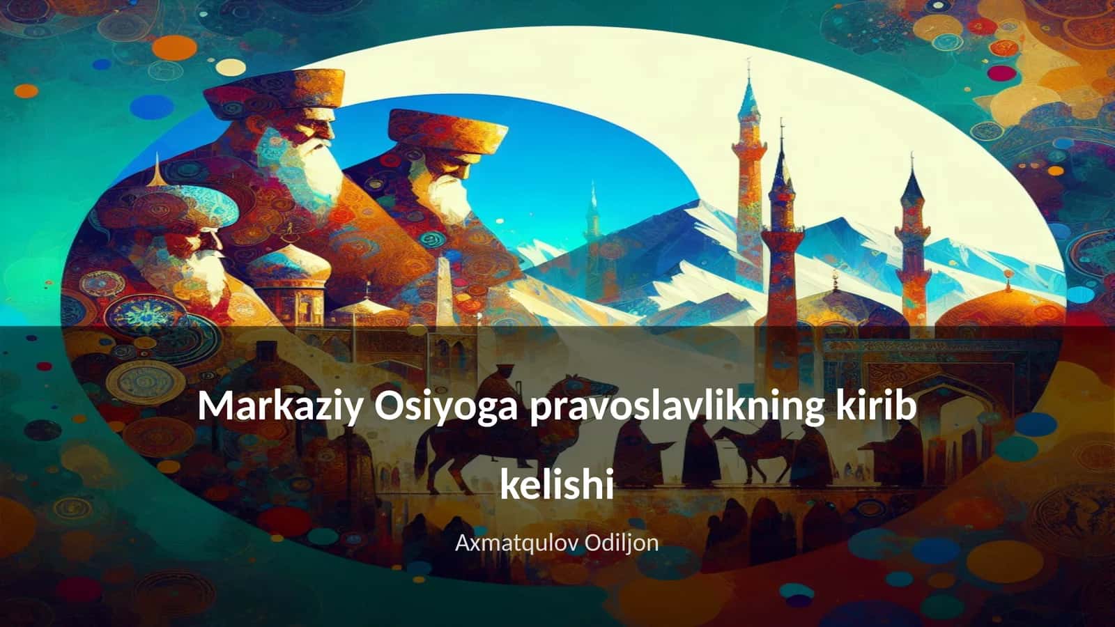 Markaziy Osiyoga pravoslavlikning kirib kelishi