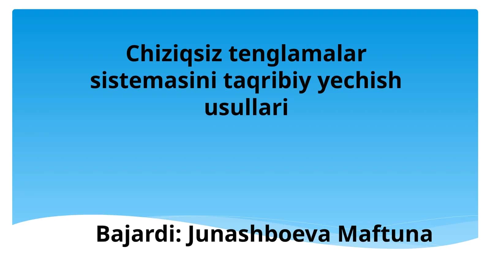 Chiziqsiz tenglamalar sistemasini taqribiy yechish usullari
