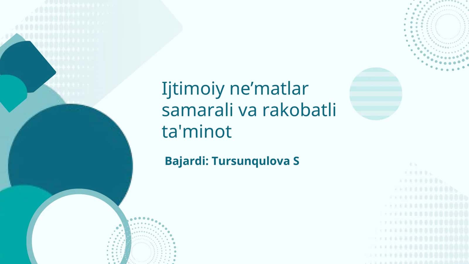 Ijtimoiy ne’matlar samarali va rakobatli ta'minot
