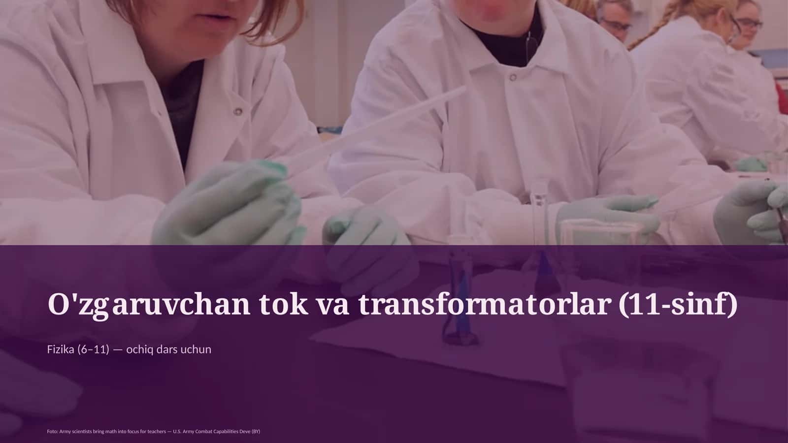 O'zgaruvchan tok va transformatorlar (11-sinf)