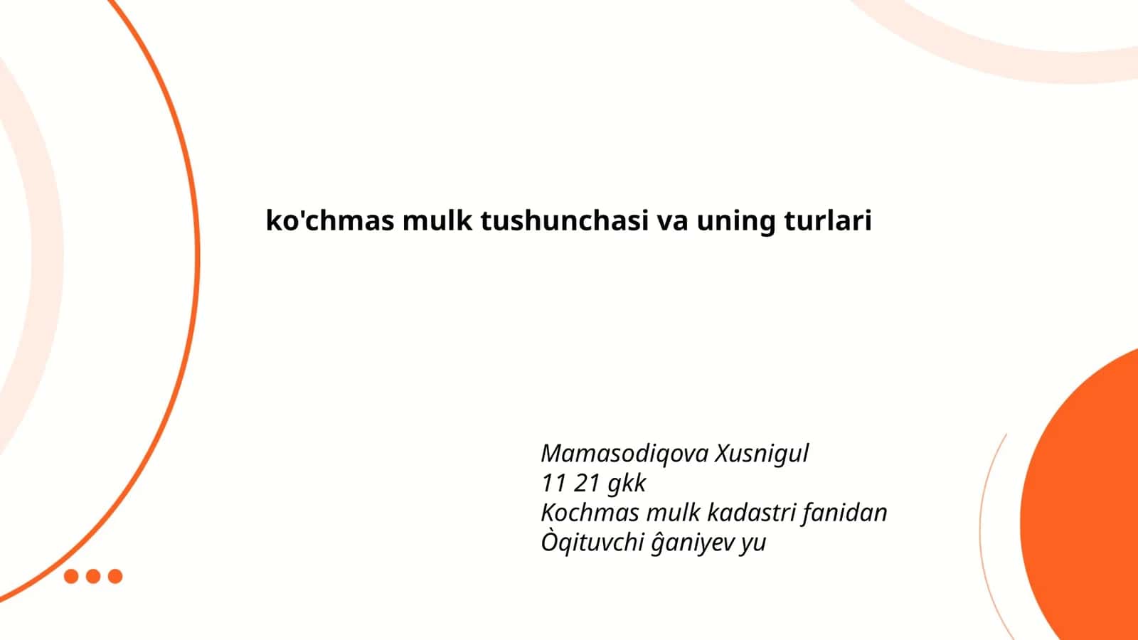 Ko'chmas mulk tushunchasi va uning turlari