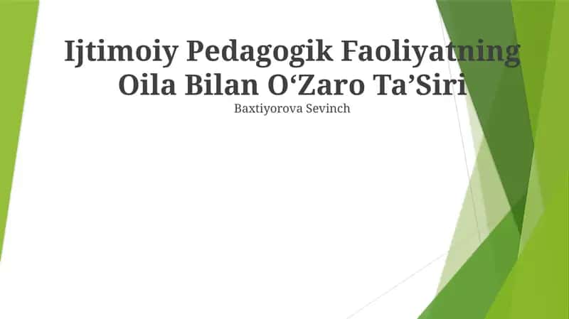 Ijtimoiy Pedagogik Faoliyatning Oila Bilan OʻZaro TaʼSiri
