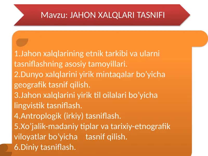 Jahon xalqlari ning etnik tarkibi va ularni tasniflashning asosiy tamoyillari