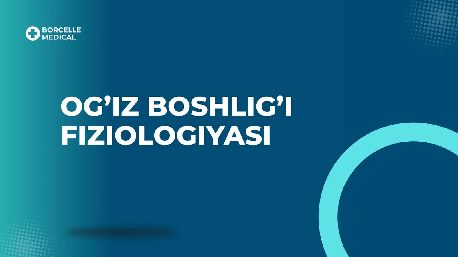 Og'iz boshlig'i fiziologiyasi
