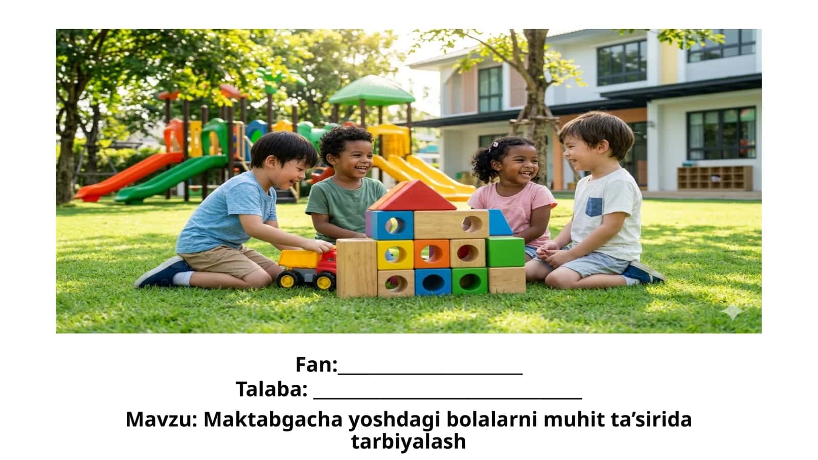 Maktabgacha yoshdagi bolalarni muhit ta’sirida tarbiyalash