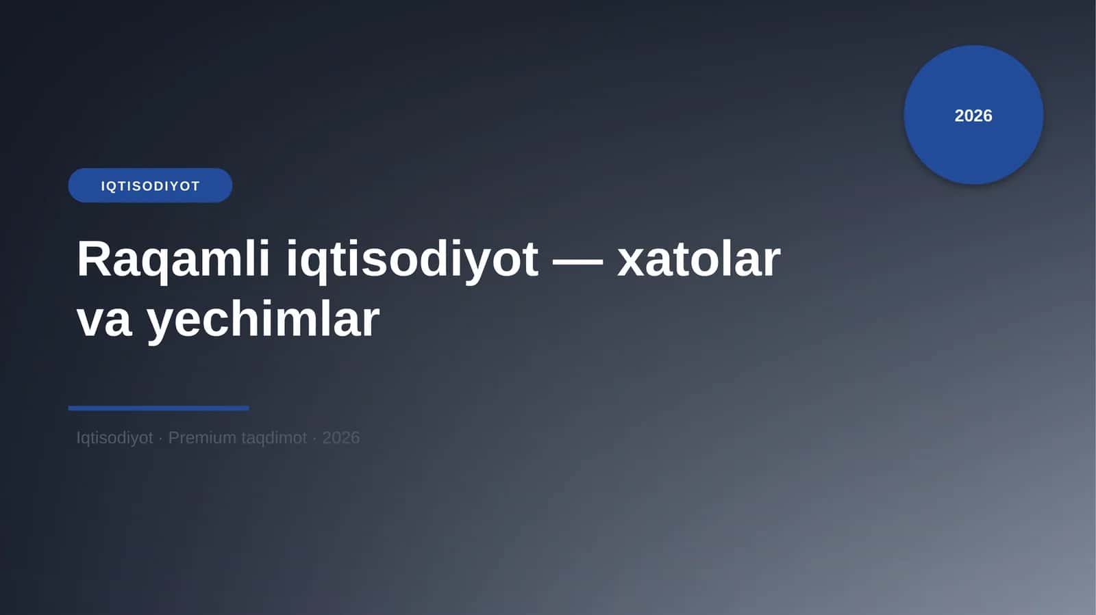 Raqamli iqtisodiyot — xatolar va yechimlar