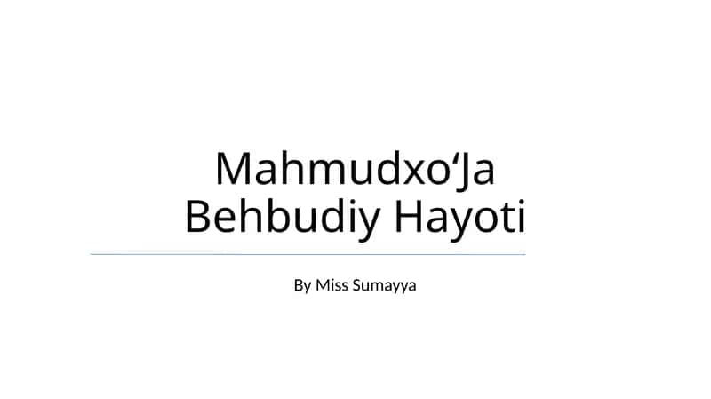 MahmudxoʻJa Behbudiy Hayoti