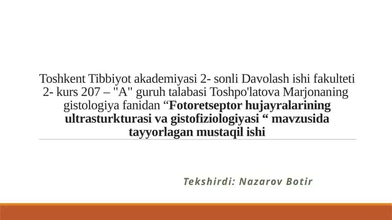 Fotoretseptor hujayralarining ultrasturkturasi vagistofiziologiyasi