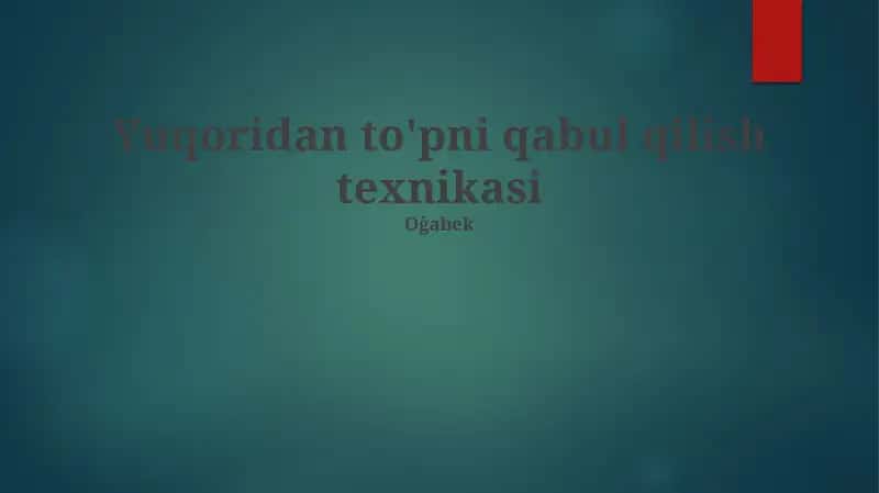 To'pni qabul qilish texnikasi