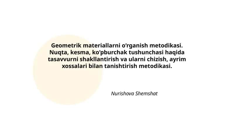 Geometrik materiallarni o‘rganish metodikasi