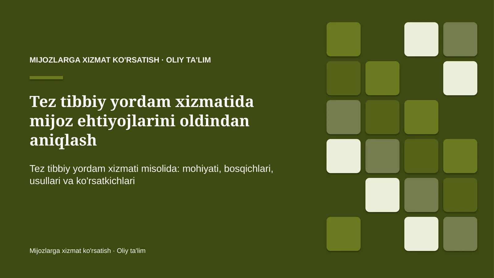 Tez tibbiy yordam xizmatida mijoz ehtiyojlarini oldindan aniqlash