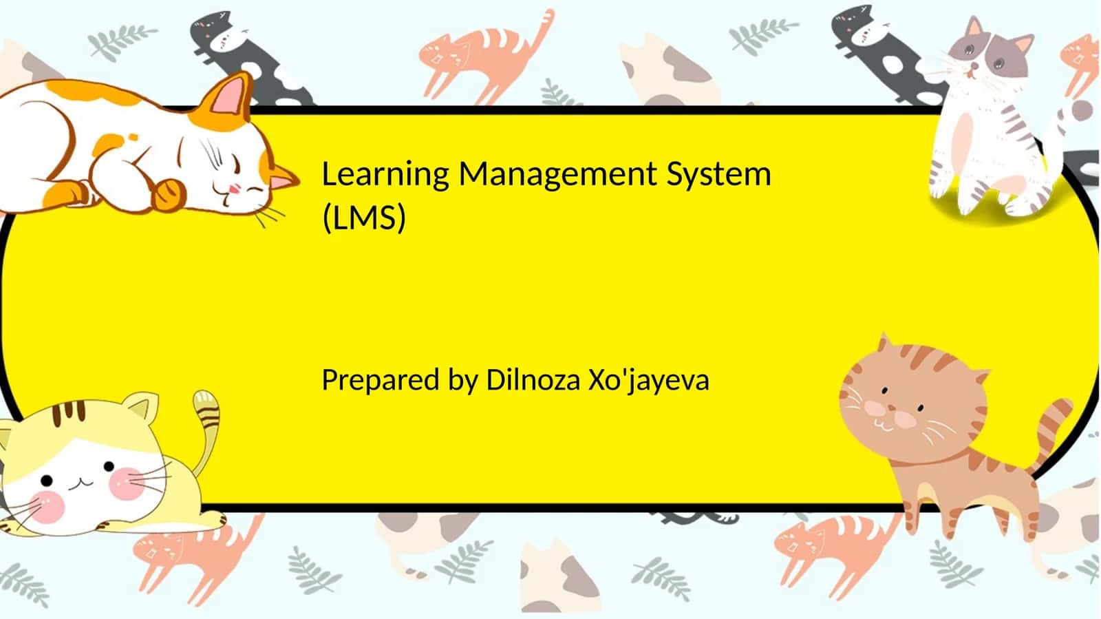 Learning Management System (LMS)