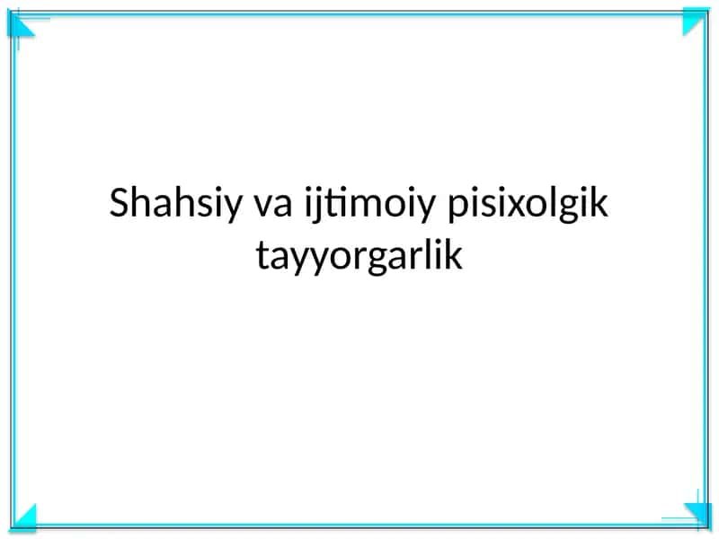 Shahsiy va ijtimoiy pisixolgik tayyorgarlik