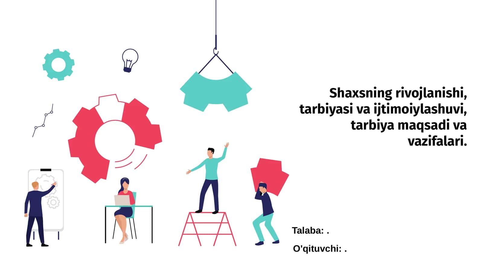 Shaxsning rivojlanishi, tarbiyasi va ijtimoiylashuvi