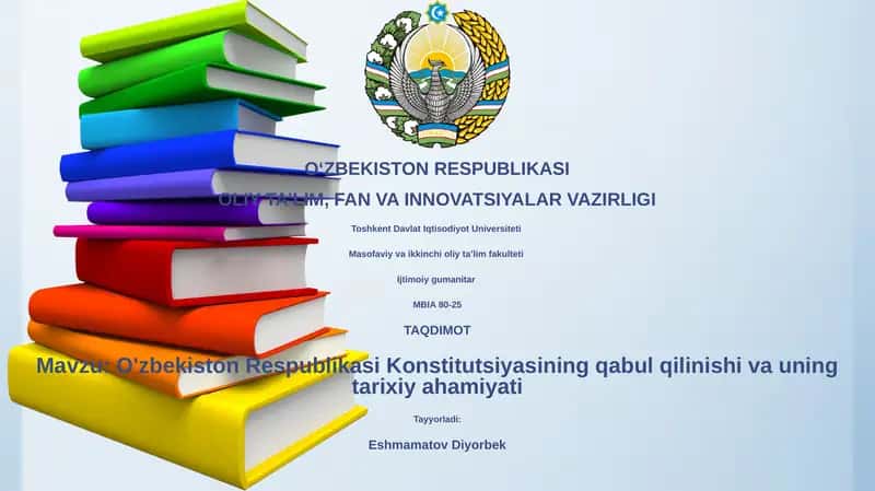 O'zbekiston Respublikasi Konstitutsiyasining qabul qilinishi va uning tarixiy ahamiyati