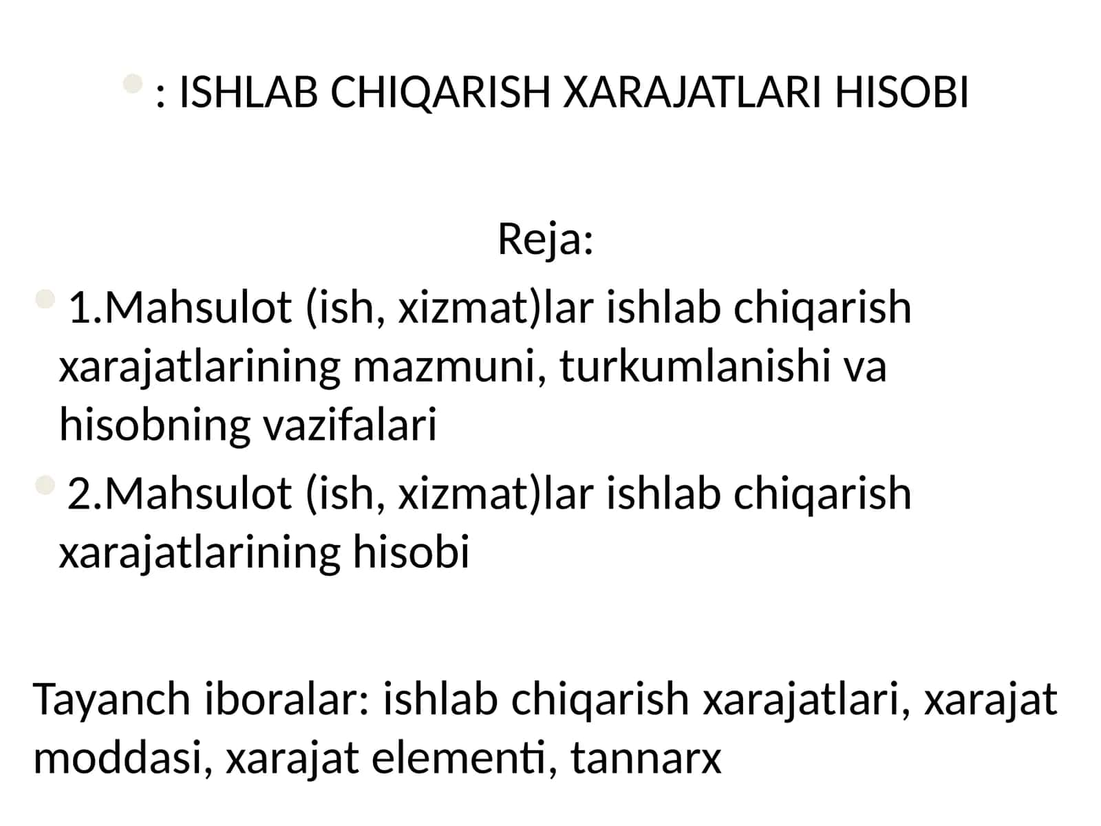 Ishlab chiqarish xarajatlari hisobi