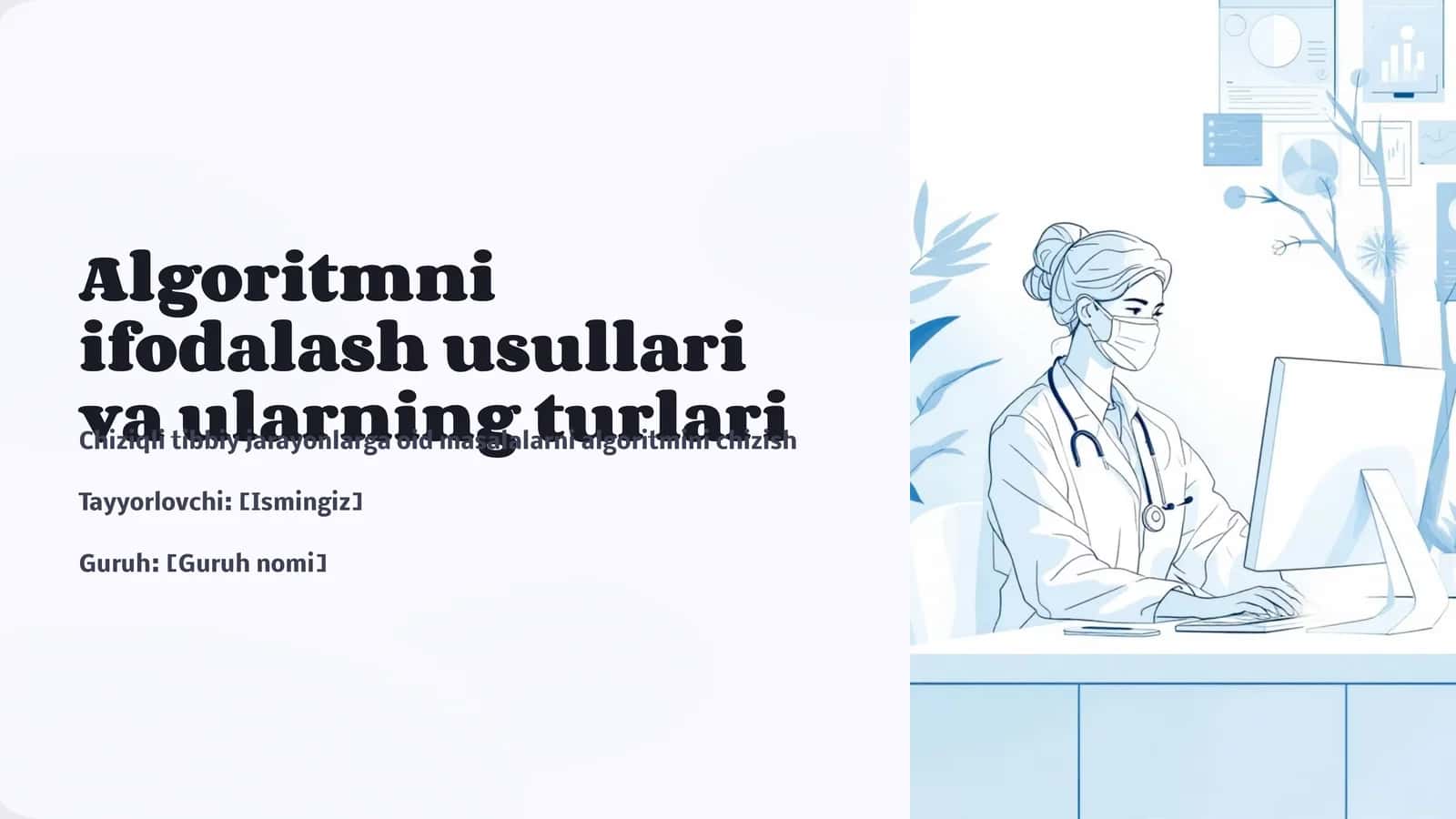 Algoritmni ifodalash usullari va ularning turlari