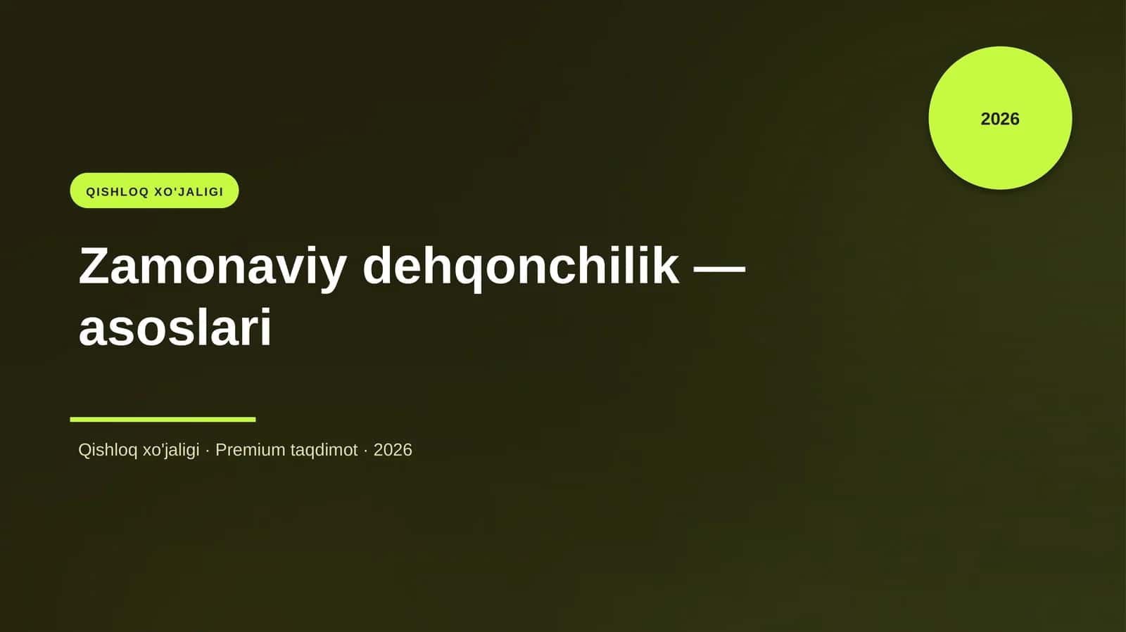 Zamonaviy dehqonchilik — asoslari