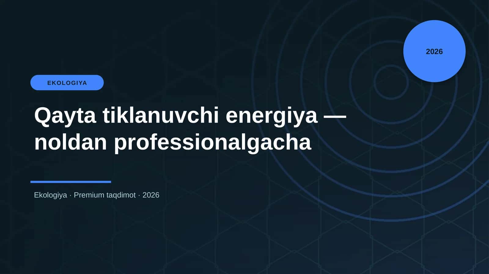 Qayta tiklanuvchi energiya — noldan professionalgacha