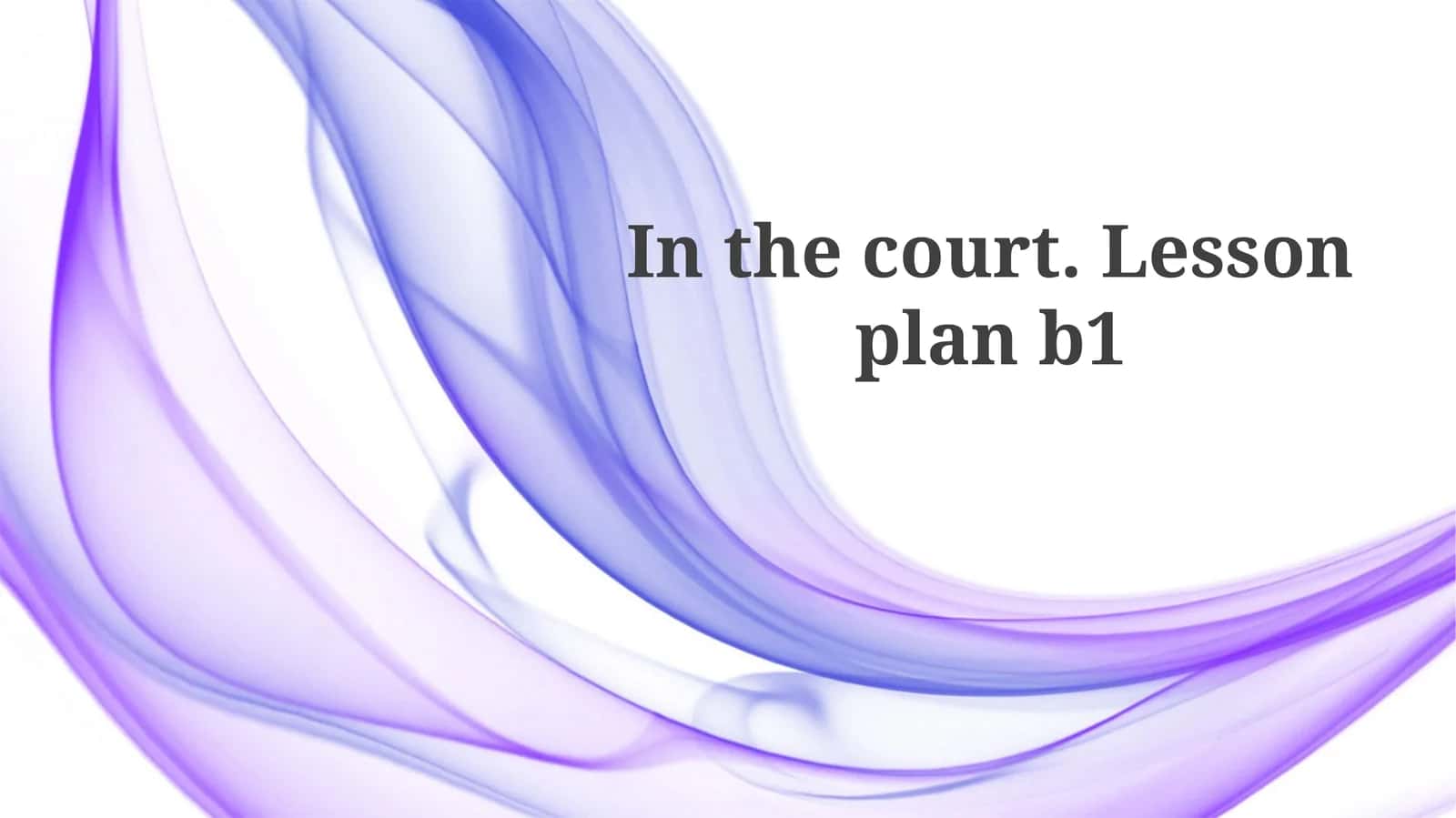 In the court. Lesson plan b1