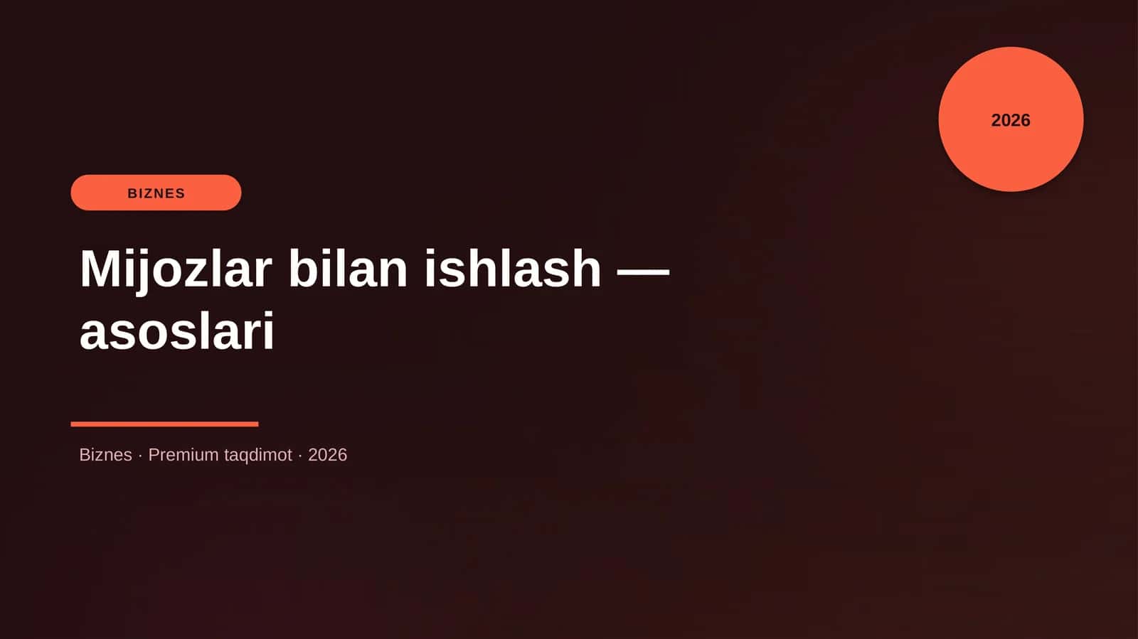 Mijozlar bilan ishlash — asoslari