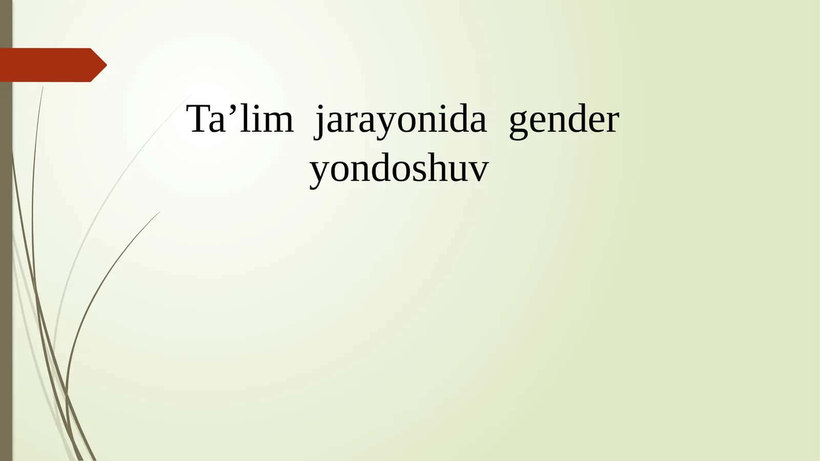 Ta’lim jarayonida gender yondoshuv