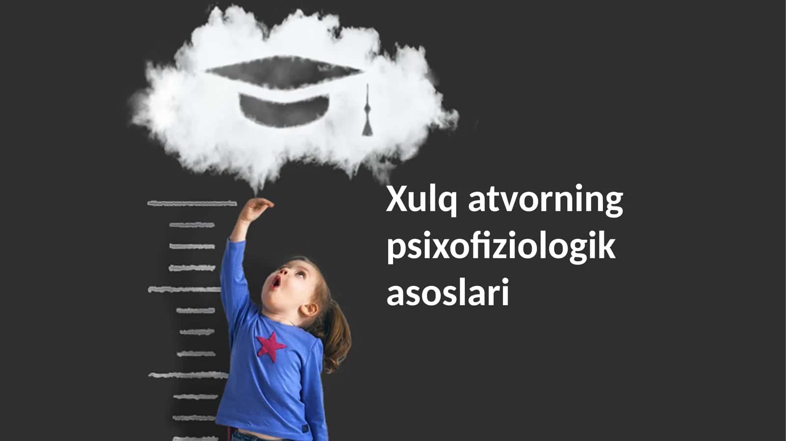 Xulq atvorning psixofiziologik asoslari