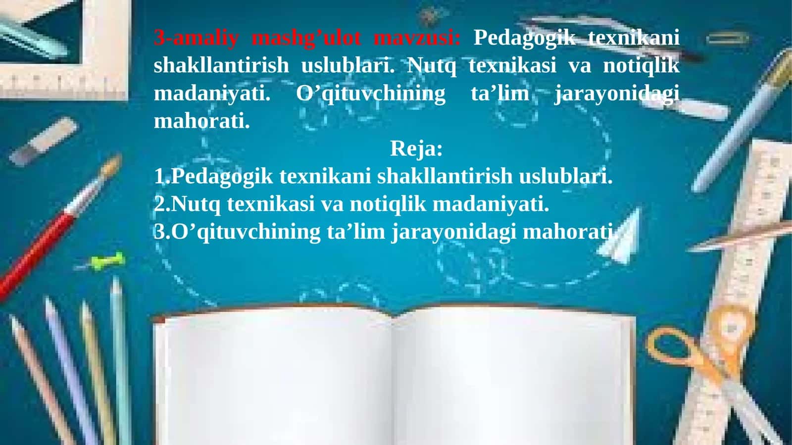 Pedagogik texnikani shakllantirish uslublari