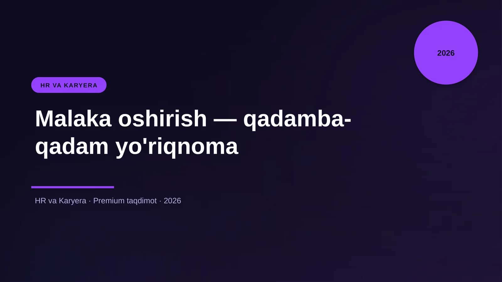 Malaka oshirish — qadamba-qadam yo'riqnoma