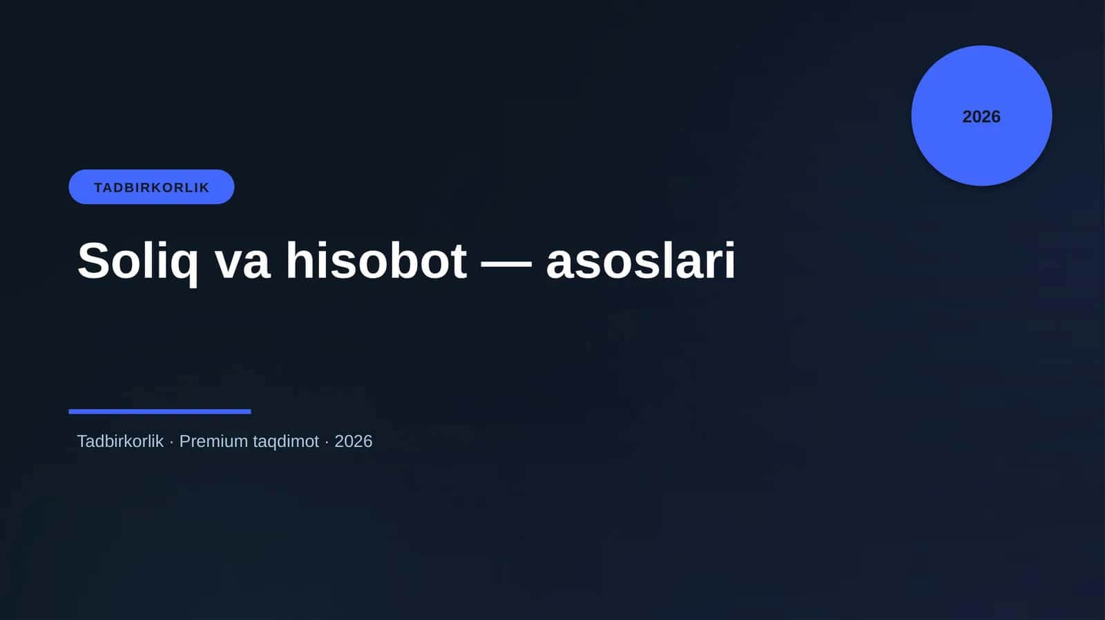 Soliq va hisobot — asoslari