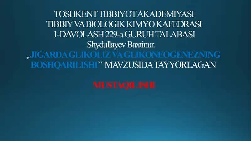 Jigarda glikoliz va glikoneoginezning boshqarilishi biokimyosi. Biokimyo.