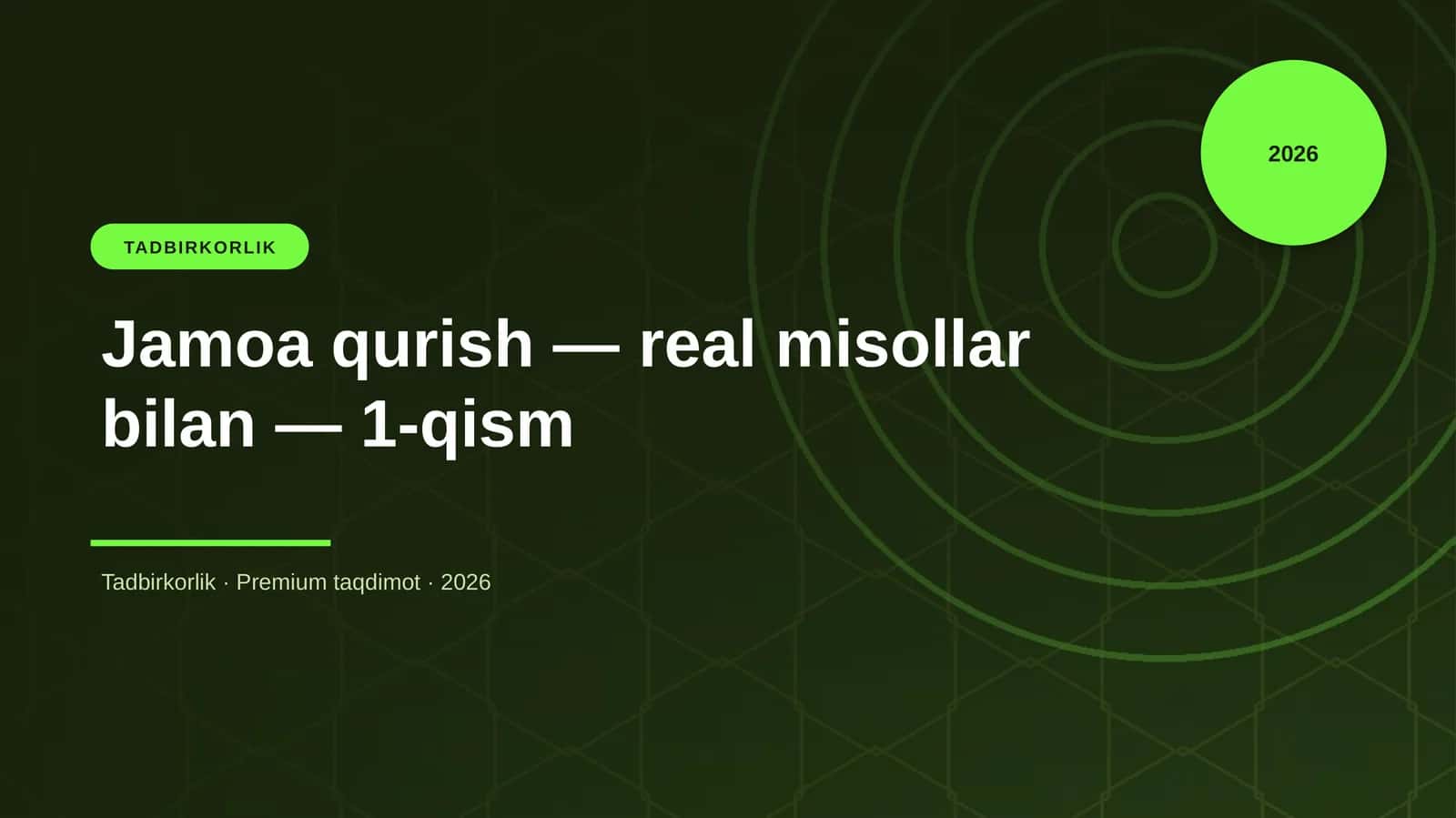 Jamoa qurish — real misollar bilan — 1-qism
