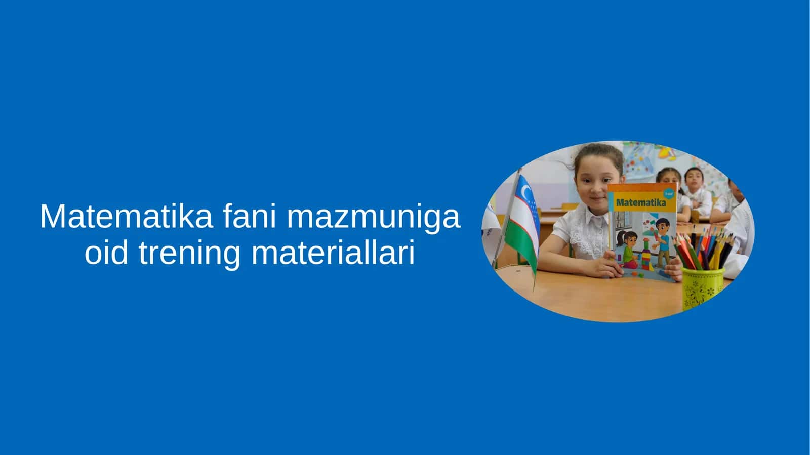 Matematika fani mazmuniga oid trening materiallari