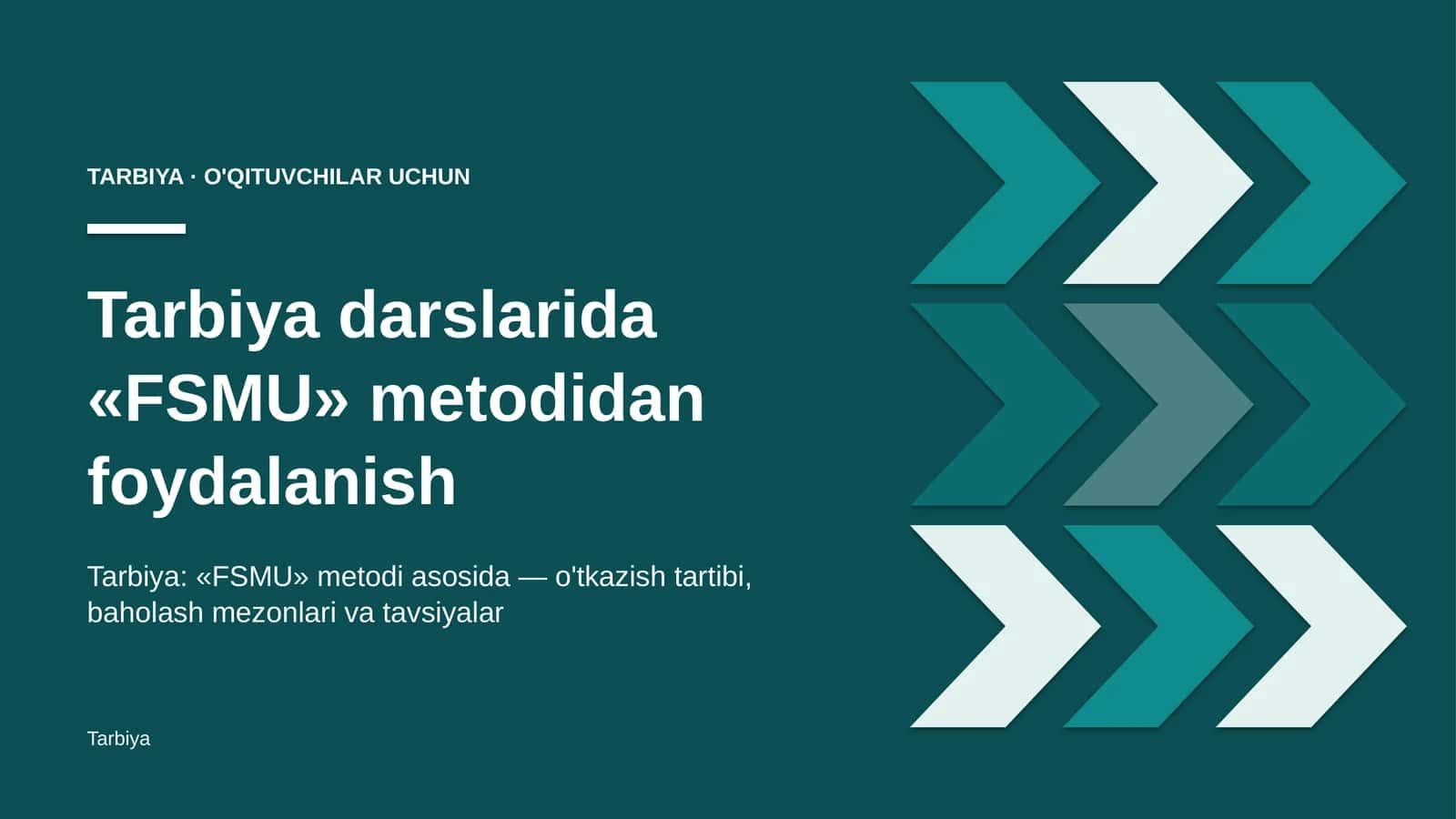 tarbiya darslarida fsmu metodidan foydalanish 9088