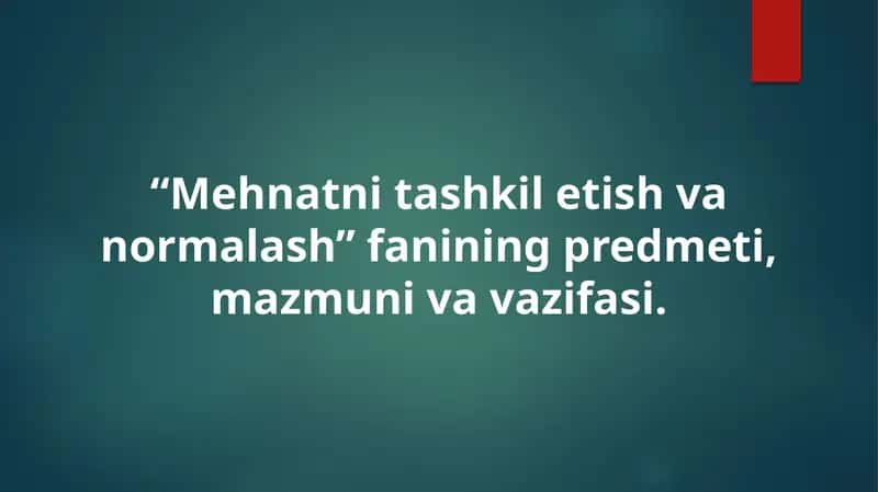 Mehnatni tashkili etish va normalash