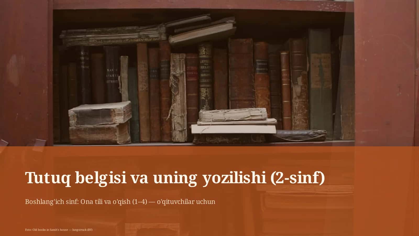 Tutuq belgisi va uning yozilishi (2-sinf)