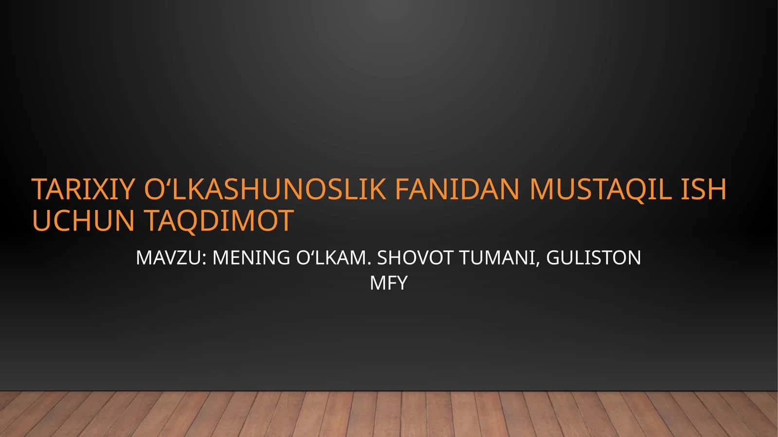 Mening o'lkam. Shovot tumani, Guliston MFY