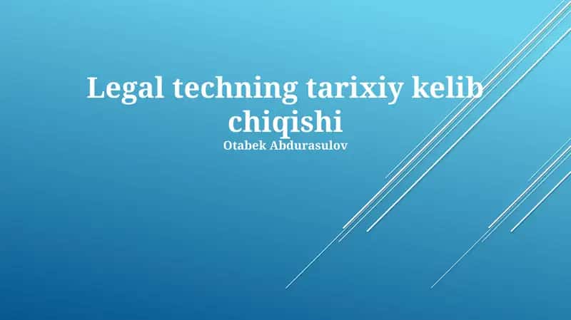 Legal techning tarixiy kelib chiqishi