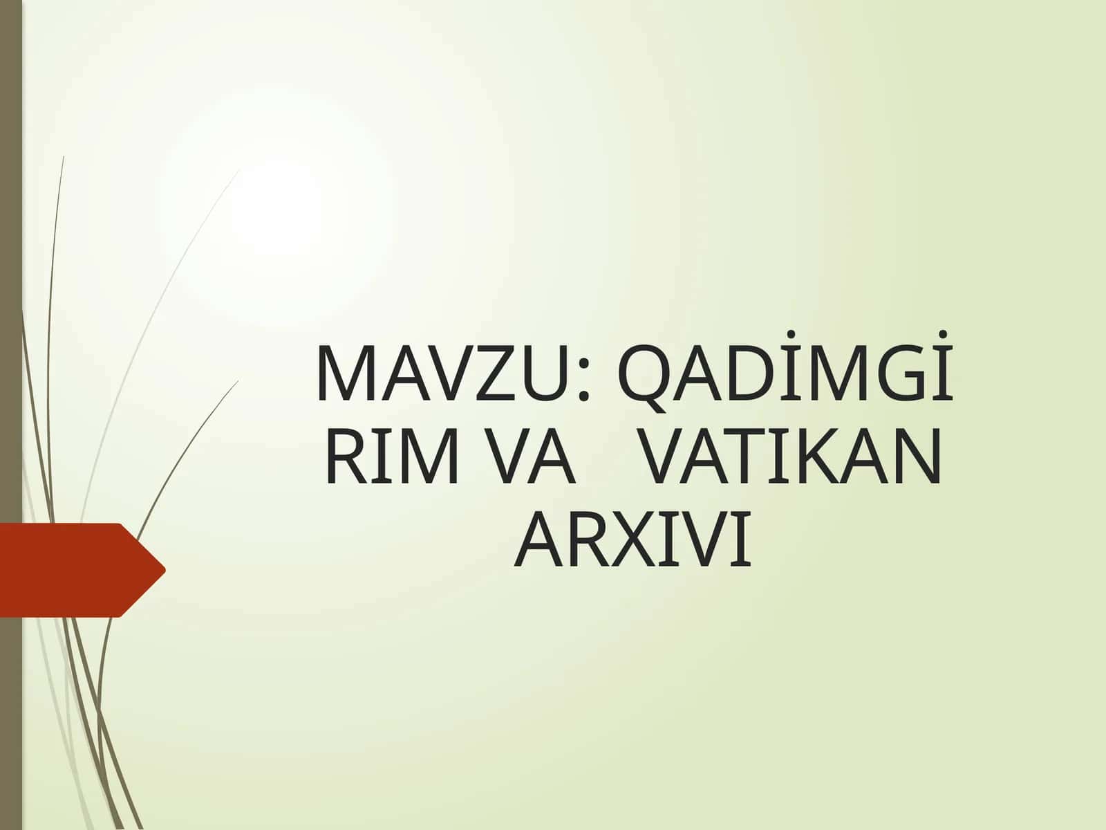 QADİMGİ RIM VA VATIKAN ARXIVI
