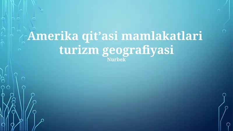 Amerika qitʼasi mamlakatlari turizm geografiyasi